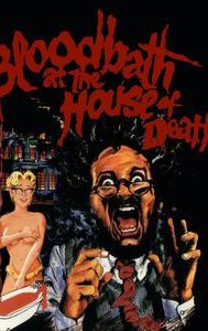 Bloodbath at the House of Death