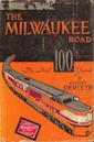 The Milwaukee Road: Its First Hundred Years