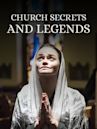 Church Secrets & Legends