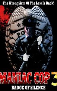 Badge of Silence: Maniac Cop 3