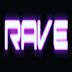 Rave