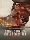 Crime Stories: India Detectives