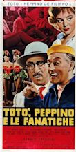 Image gallery for Toto, Peppino and the Fanatics - FilmAffinity