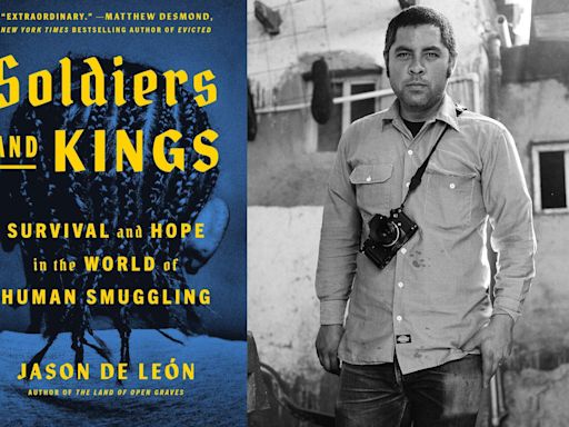 In 'Soldiers and Kings' an anthropologist explores the lives of those who smuggle migrants