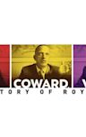 Bully. Coward. Victim. The Story of Roy Cohn