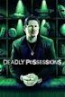 Deadly Possessions