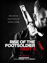 Rise of the Footsoldier: Part II