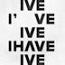 I've Ive