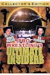 Pro Wrestling's Ultimate Insiders