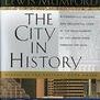 The City in History: Its Origins, Its Transformations, and Its Prospects