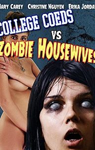 College Coeds vs. Zombie Housewives