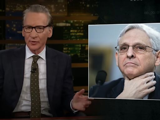 Bill Maher Blasts AG Merrick Garland for Failing to Prosecute Trump