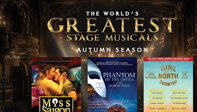 PHANTOM, MISS SAIGON, and GIRL FROM THE NORTH COUNTRY Come to Cinemas This Autumn