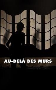 Au-delà des murs