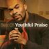 Best of Youthful Praise