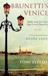 Brunetti's Venice: Walks with the City's Best-Loved Detective