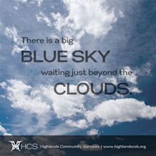 There is a big blue sky waiting just beyond the clouds | Inspirational ...