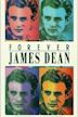 Forever James Dean