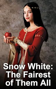 Snow White: The Fairest of Them All