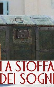 La stoffa dei sogni