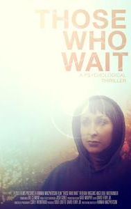 Those Who Wait - IMDb