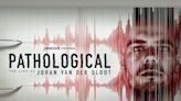 Where to Watch the True Crime Documentary Pathological: The Lies of Joran van der Sloot