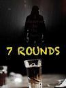 Seven Rounds