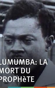 Lumumba, la mort d'un prophète