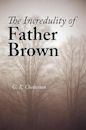 The Incredulity of Father Brown (Father Brown, #3)