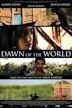 Dawn of the World