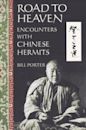 Road to Heaven: Encounters with Chinese Hermits