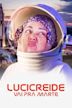 Lucicreide Goes to Mars