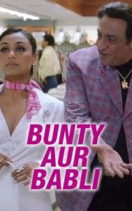 Bunty Aur Babli