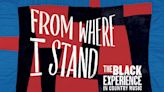 'From Where I Stand' compilation offers a foundation for Black progress in country music
