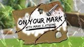 On Your Mark Show with Mark E. Xtreme