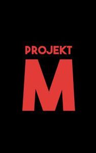 Projekt M | Thriller