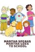 Martha Speaks: Martha Goes to School
