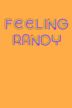 Feeling Randy | Comedy