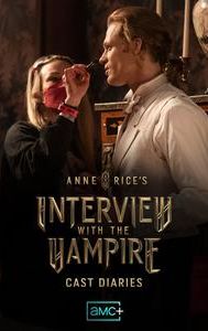 Interview With the Vampire: Cast Diaries