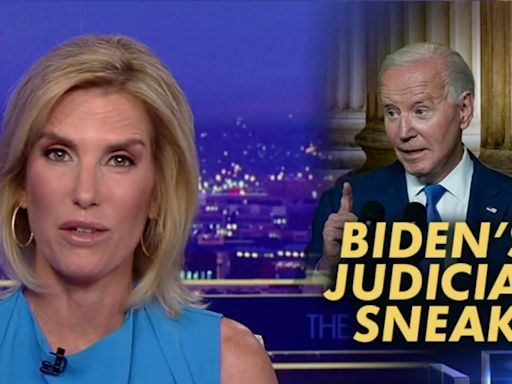 LAURA INGRAHAM: Democrats are 'doing everything possible' to control the nation's judiciary