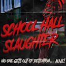 School Hall Slaughter - IMDb