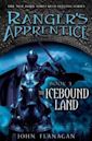 The Icebound Land (Ranger's Apprentice, #3)