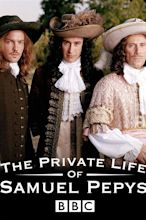 The Private Life of Samuel Pepys (2003) by Oliver Parker