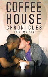 Coffee House Chronicles: The Movie