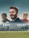 Save Our Squad with David Beckham