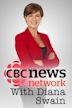 CBC News Network With Diana Swain