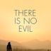 There Is No Evil