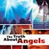 The Truth About Angels