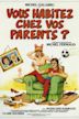 Vous habitez chez vos parents?