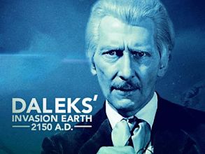 Daleks - Invasion Earth: 2150 A.D.